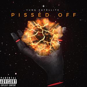 Pissed Off (Explicit)