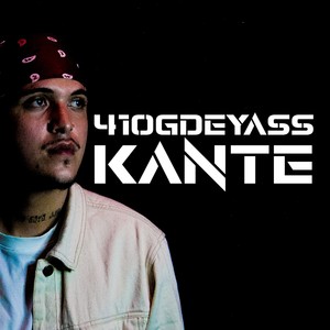 Kanté (feat. 410Gdeyass) (Explicit)