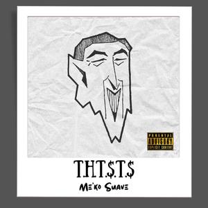 T.H.T.$.T.$ (Explicit)