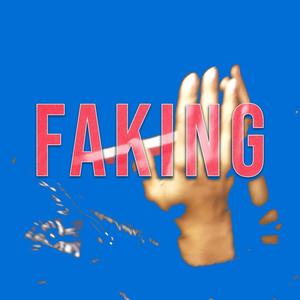 Faking (Explicit)