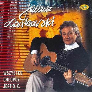 Wszystko chłopcy jest O.K.