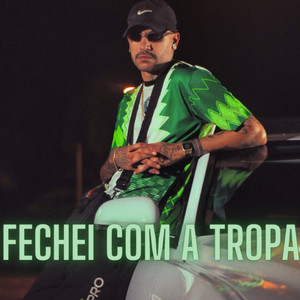 Fechei Com a Tropa (Explicit)