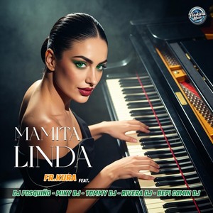Mamita Linda (feat. DJ Fosquiño, Miky DJ, Bepi Comin' DJ, Rivera DJ & Tommy DJ)