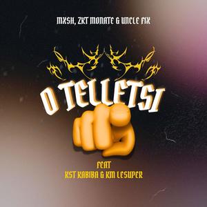 O Telletsi (feat KST Kabiba & KM Lesuper)