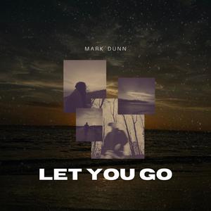 Let you go