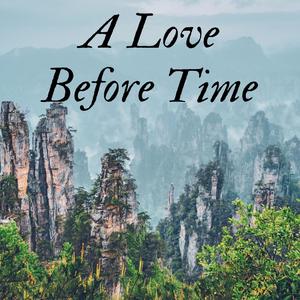 A Love Before Time(with Alison Lee)