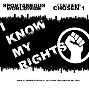 I KNOW MY RIGHTS (feat. Chosen 1) [Explicit]