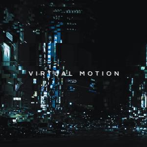 Virtual Motion