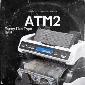 ATM 2 (feat. ObMus1c)