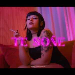 Te Soñé (Explicit)