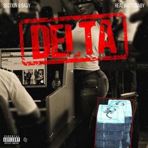 Delta (feat. RealWattsBaby) (Explicit)