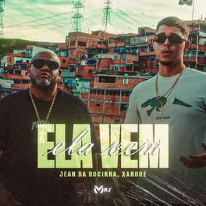 Ela Vem (Explicit)