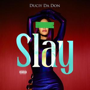 Slay (Explicit)