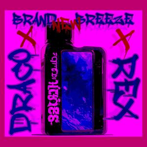 Brand New Breeze (Explicit)