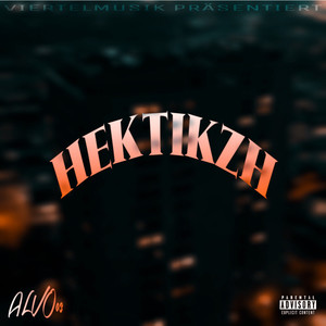 Hektikzh (Explicit)