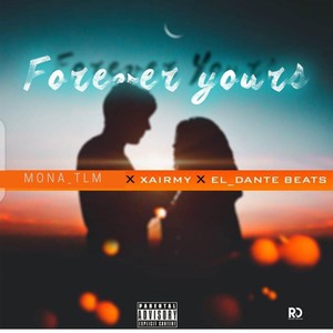 Forever Yours (Explicit)