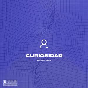 Curiosidad (Explicit)