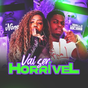 Vai Ser Horrível (Explicit)