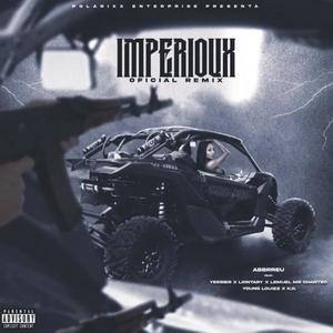 Imperioux Remix (feat. K.O, Lemuel Mr.Chanteo, Yesier, Young Louizz & Liontary) (Explicit)
