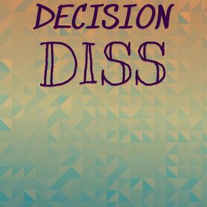 Decision Diss