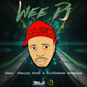 Wee Dj(feat. Deejay Soso & Olothando Ndamase)