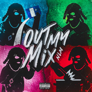 Out My Mix (Explicit)