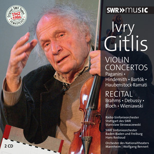 Violin Recital: Gitlis, Ivry - Paganini, N. / Hindemith, P. / Bartók, B. / Brahms, J. / Debussy, C. (Original Swr Tapes 1962-1986 Remastered)