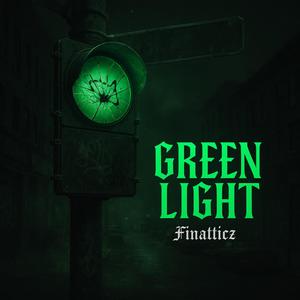 Green light (feat. G5yve) (Explicit)
