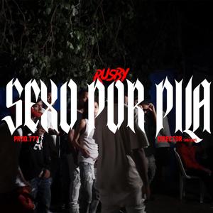 Sexo Por Pila (Explicit)