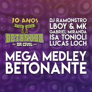 Mega Medley Betonante (Betonada da Civil 10 Anos)