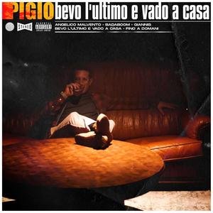 Bevo l'ultimo e vado a casa (Explicit)