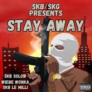 Stay Away (feat. LëMilli) [Explicit]