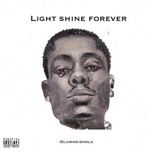 Light Shine Forever (Explicit)