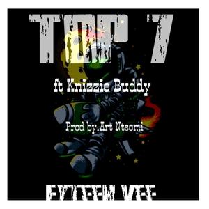 Top 7 (feat. Knizzie Buddy) [Original] [Explicit]