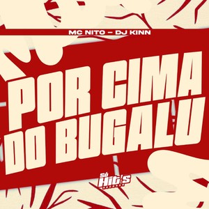Por Cima do Bugalu (Explicit)