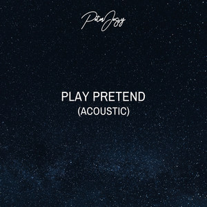 Play Pretend (Acoustic)