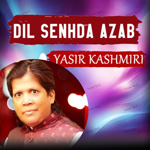 Dil Senhda Azab