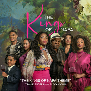 The Kings of Napa Theme (feat. Black Violin) (from "The Kings of Napa")