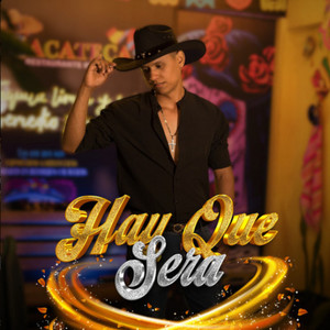 Hay Qué Sera (Explicit)