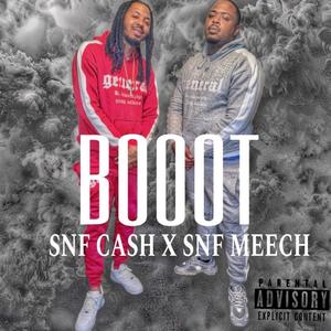 BOOOT (feat. SNF MEECH) (Explicit)
