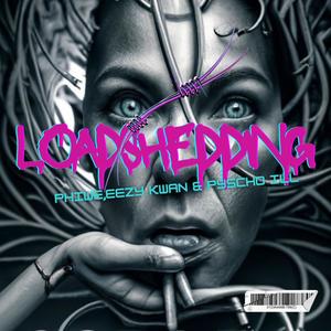 Loadshedding (feat. Psycho ILL, Eezy Kwan & Phiwe) (Explicit)
