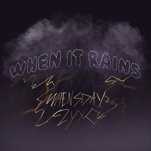 WHEN IT RAINS (Explicit)