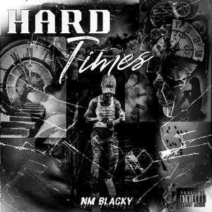 Hard Times (Explicit)