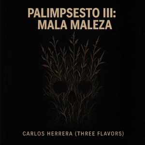 Mala Maleza (Explicit)