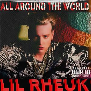 All Around The World (feat. S. Fleks, Myke Bleze & Bigwill_thagoat) [Tyeler Reign Remix Shoutout] [Explicit]