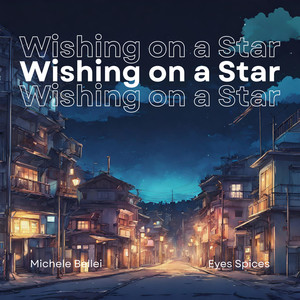 Wishing on a Star (feat. Eyes Spices)