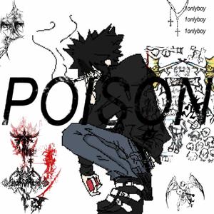 poison (Explicit)