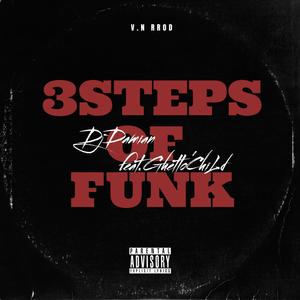 3Steps Of Funk (feat. Ghetto Child) [Explicit]