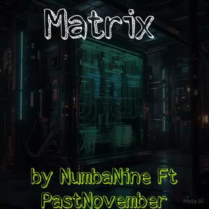 The Matrix (feat. NumbaNine)