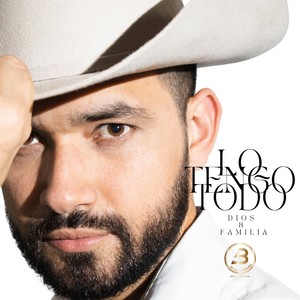Lo Tengo Todo (Dios&Familia)
